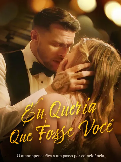 Pôster de Eu Queria Que Fosse Você（Dublado）