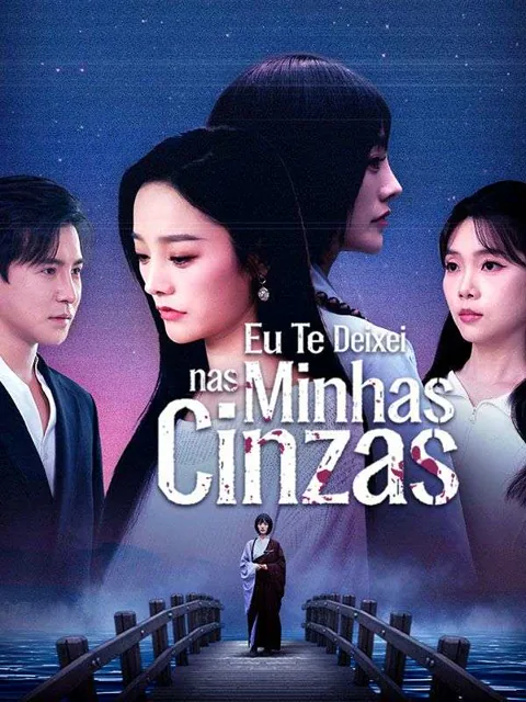 Pôster de Eu Te Deixei nas Minhas Cinzas