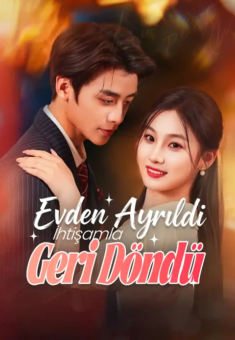 Evden Ayrıldı İhtişamla Geri Döndü afişi