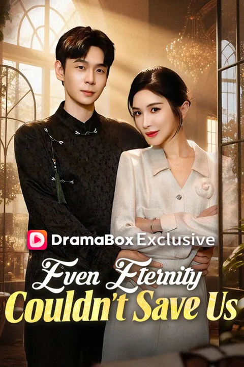 Even Eternity Couldn't Save Us poster
