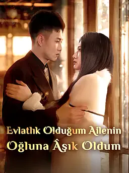 Evlatlık Olduğum Ailenin Oğluna Âşık Oldum afişi