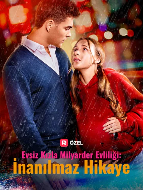 Evsiz Kızla Milyarder Evliliği: İnanılmaz Hikaye afişi