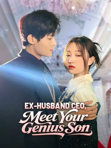 Ex-Husband CEO, Meet Your Genius Son poster