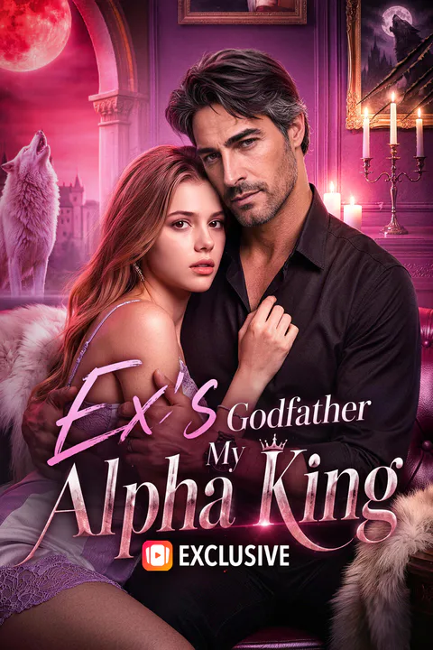 Ex's Godfather, My Alpha King poster