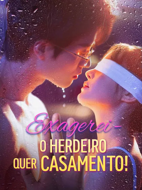 Pôster de Exagerei - O Herdeiro Quer Casamento!
