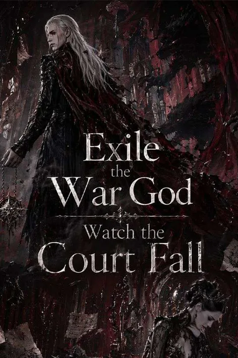 Exile the War God, Watch the Court Fall poster