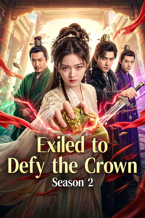 Poster ng Exiled to Defy the Crown Season 2