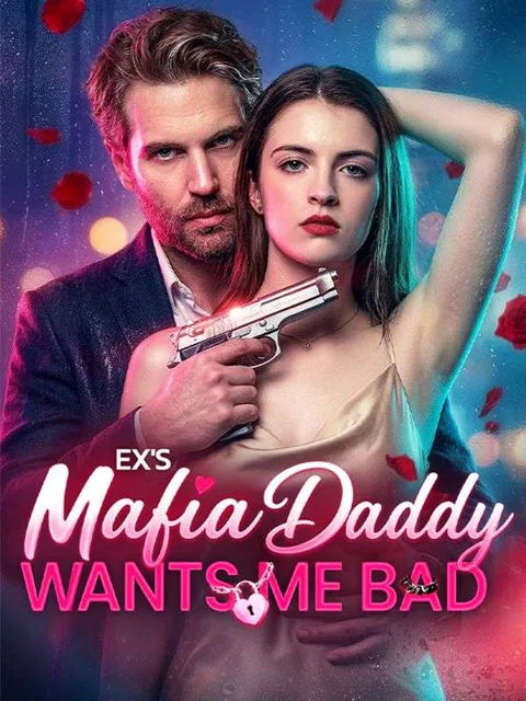 Ex's Mafia Daddy Wants Me Bad poster