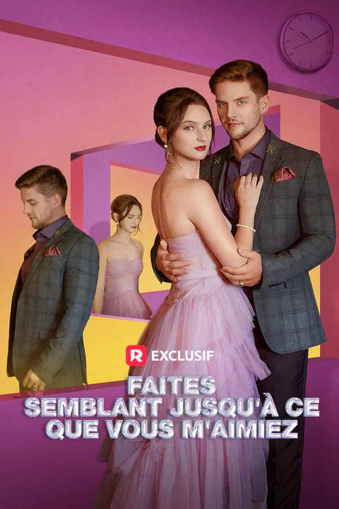 Affiche de Faites semblant jusqu'à ce que vous m'aimiez