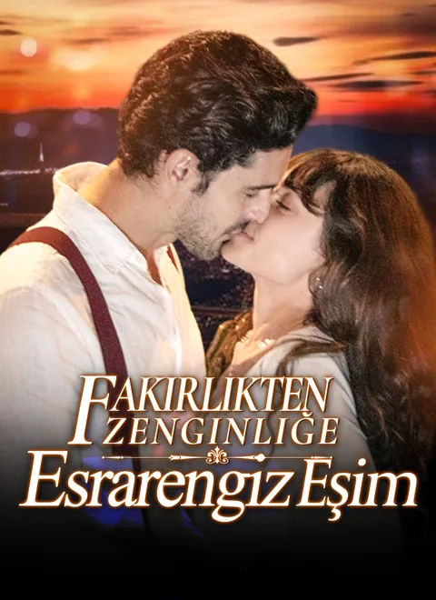 Fakirlikten Zenginliğe：Esrarengiz Eşim afişi