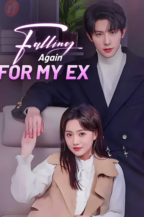 Falling Again For My Ex poster