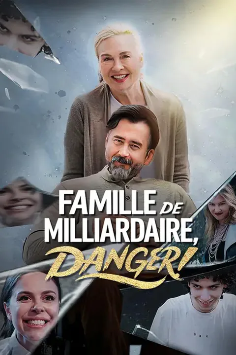 Affiche de Famille de milliardaire, danger ! (Doublé)