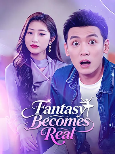 Fantasy Becomes Real poster