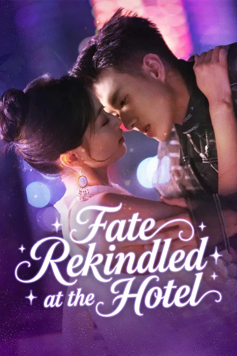 Fate Rekindled at the Hotel poster