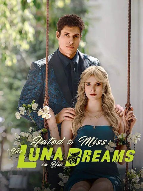Fated to Miss: The Luna in His Dreams poster