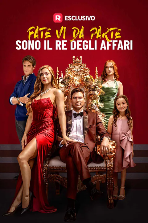 Locandina di Fatevi da parte, sono il re degli affari