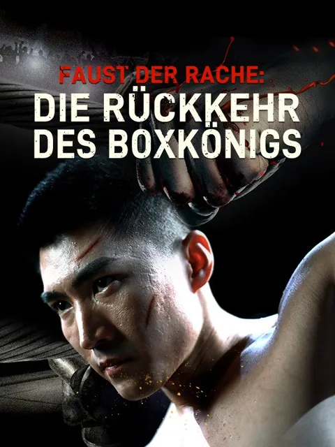 Poster von Faust der Rache: Die Rückkehr des Boxkönigs(Deutsch Synchronisiert)