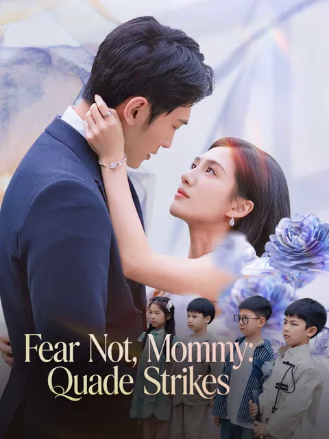 Fear Not, Mommy: Quade Strikes poster