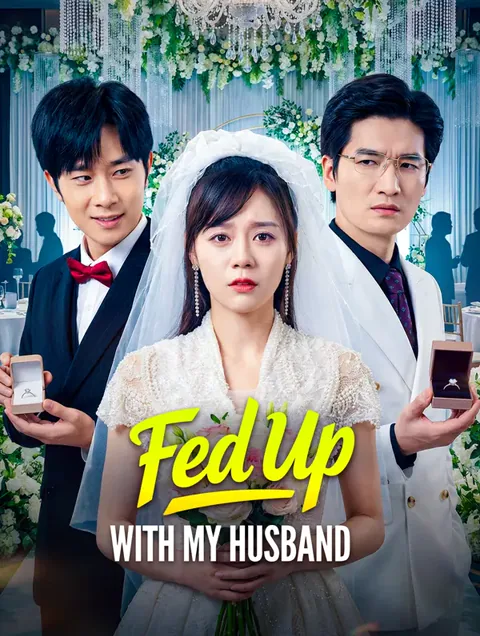 Fed Up With My Husband poster