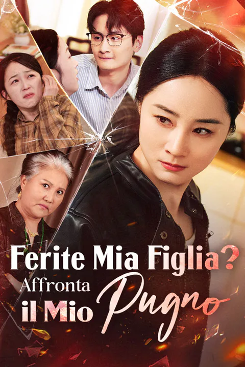 Locandina di Ferite Mia Figlia? Affronta il Mio Pugno