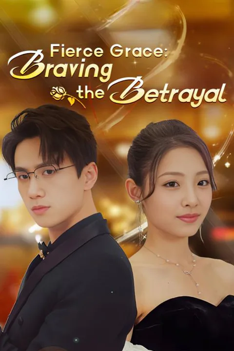 Fierce Grace: Braving the Betrayal（DUBBED） poster