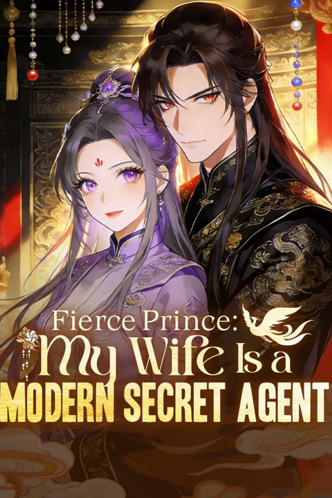 Fierce Prince: My Wife Is a Modern Secret Agent poster