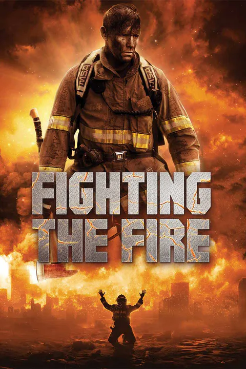 Fighting the Fire [Original] poster