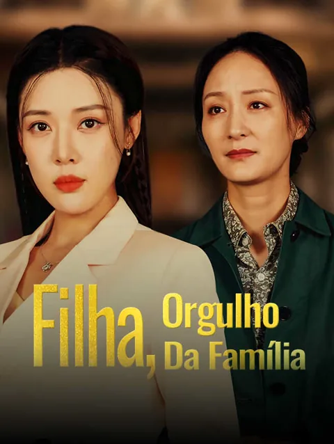Pôster de Filha, Orgulho da Família