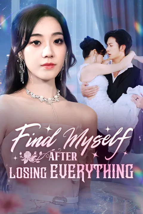 Find Myself After Losing Everything poster