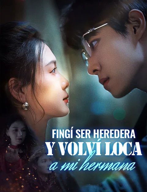 Póster de Fingí ser heredera y volví loca a mi hermana