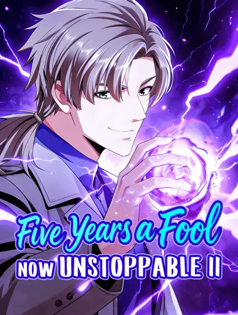 Five Years a Fool, Now Unstoppable II poster