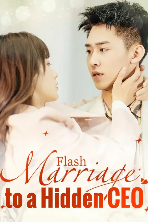 Flash Marriage to a Hidden CEO poster