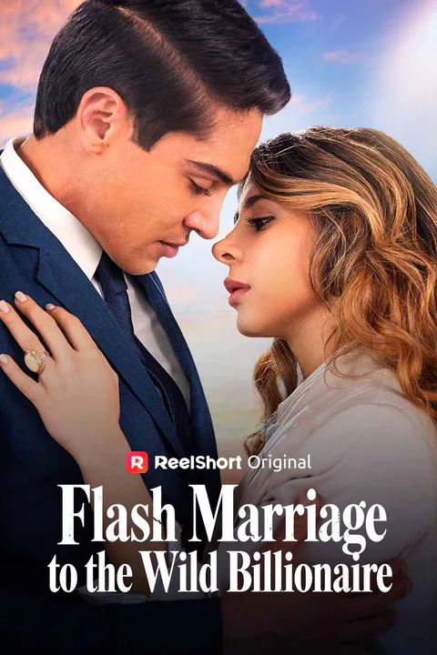 Flash Marriage to the Wild Billionaire poster