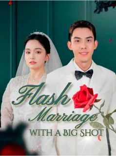 Flash Marriage with a Big Shot poster