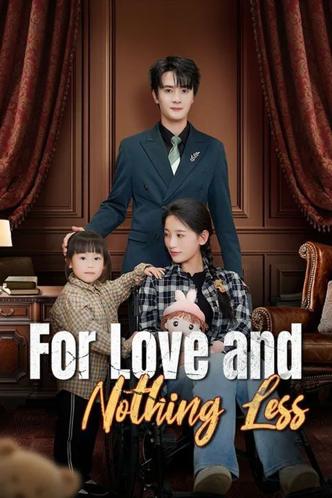 For Love and Nothing Less poster
