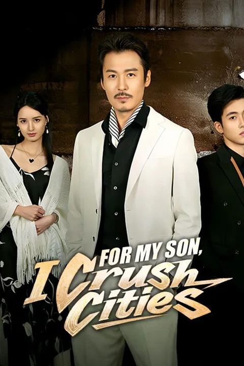 For My Son, I Crush Cities poster