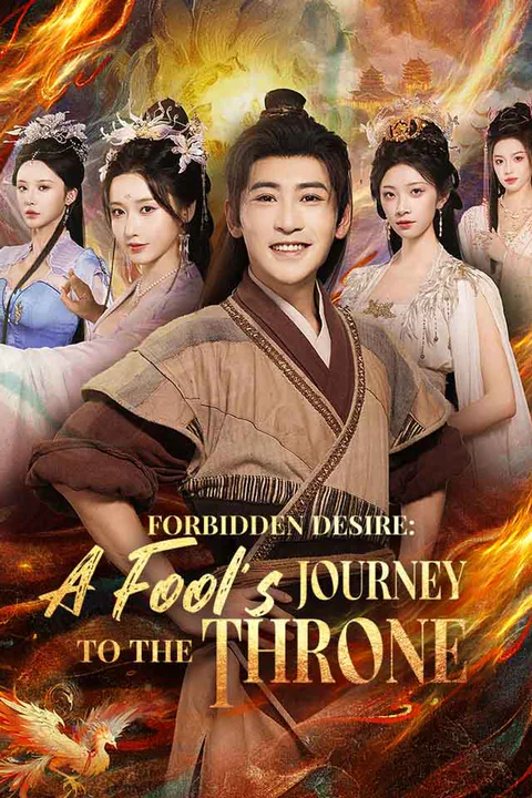 Forbidden Desire: A Fool's Journey To The Throne poster