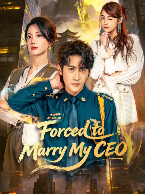 Forced to Marry My CEO poster
