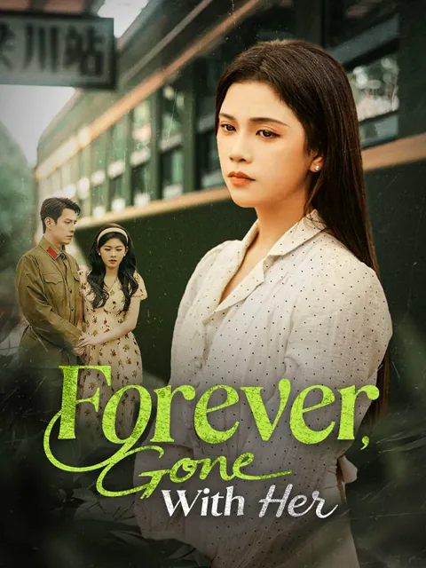 Forever, Gone With Her poster