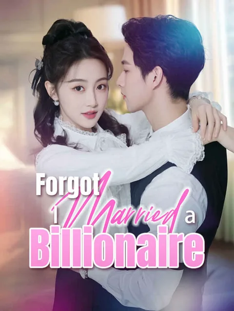 Forgot I Married a Billionaire poster