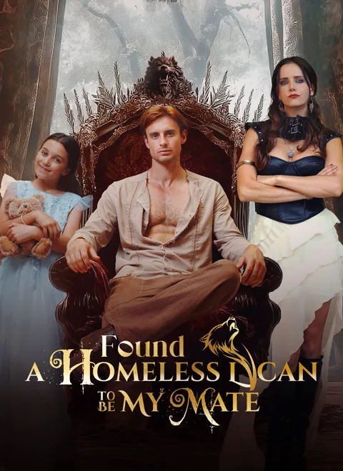 Found a Homeless Lycan to Be My Mate poster