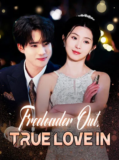Freeloader Out, True Love In poster