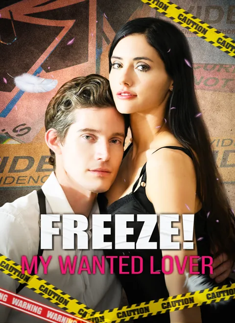 Freeze! My Wanted Lover poster