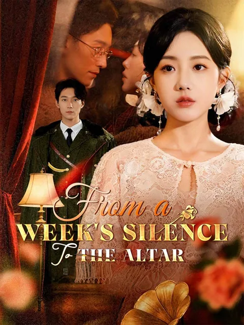 From a Week's Silence to the Altar poster
