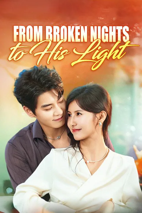 From Broken Nights to His Light (DUBBED) poster
