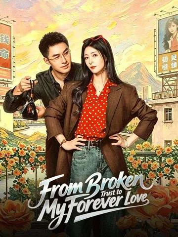 From Broken Trust to My Forever Love poster