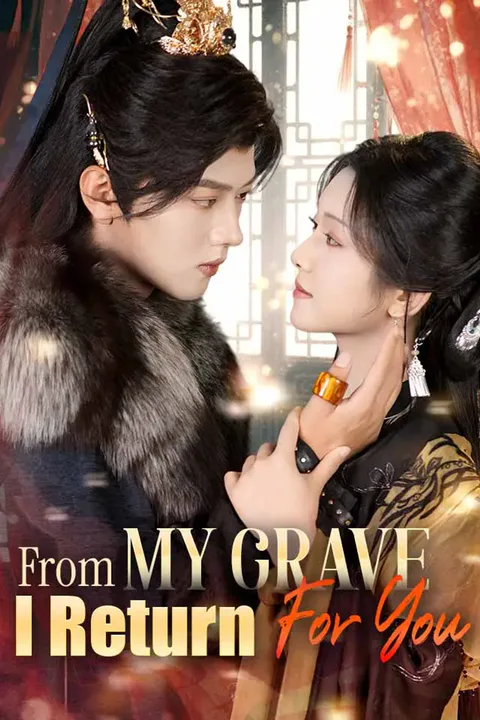 From My Grave I Return For You poster