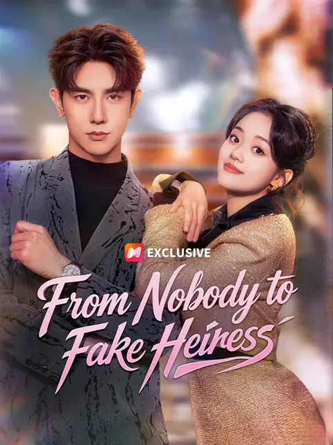 From Nobody to Fake Heiress poster