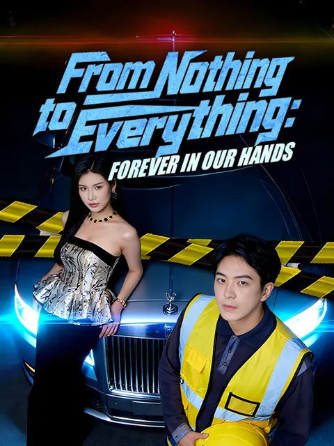 From Nothing to Everything: Forever in Our Hands (DUBBED) poster