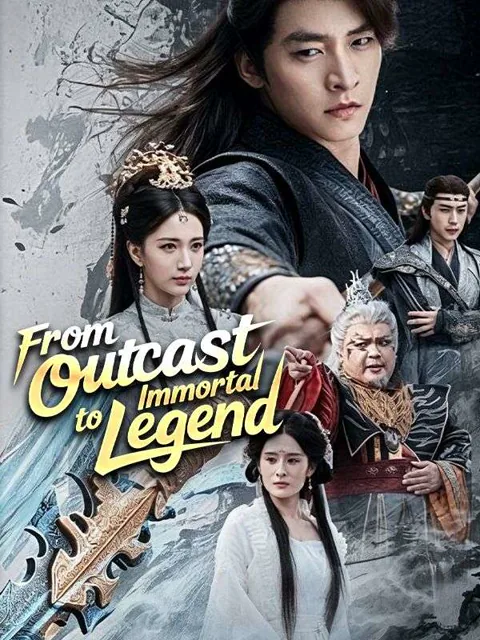 From Outcast to Immortal Legend poster